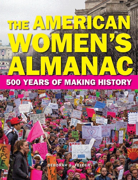 The American Womens Almanac: 500 Years of Making History
