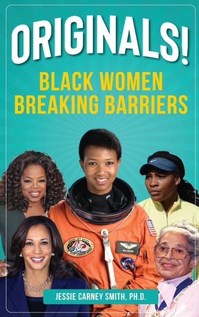 Originals!: Black Women Breaking Barriers