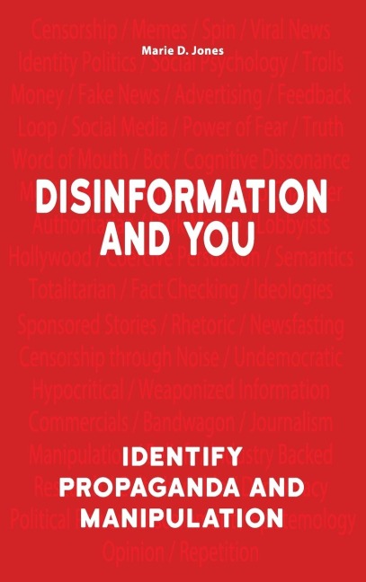 Disinformation and You: Identify Propaganda and Manipulation