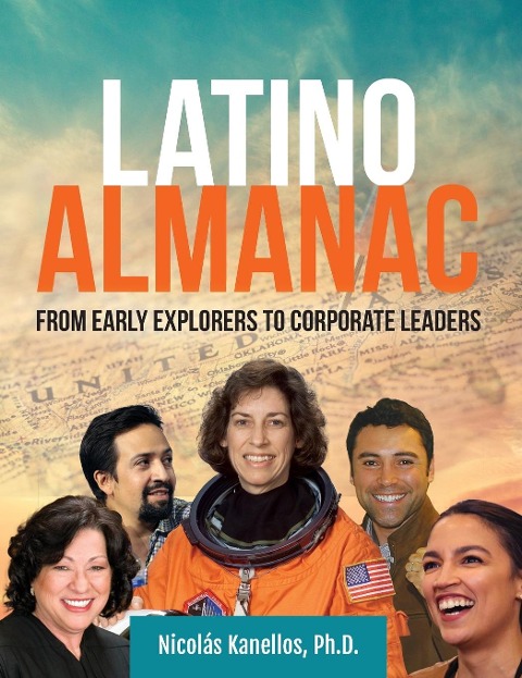 Latino Almanac: From Early Explorers to Corporate Leaders