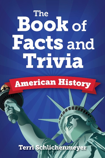 The Book of Facts and Trivia: American History