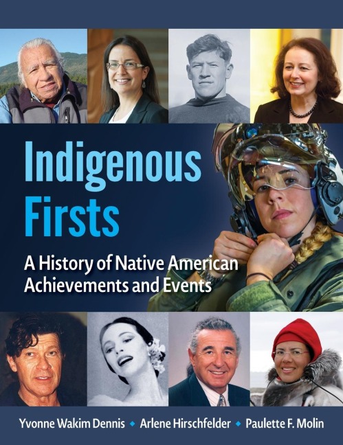Indigenous Firsts: A History of Native American Achievements and Events