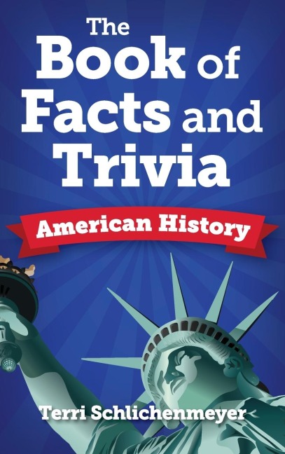 The Book of Facts and Trivia: American History