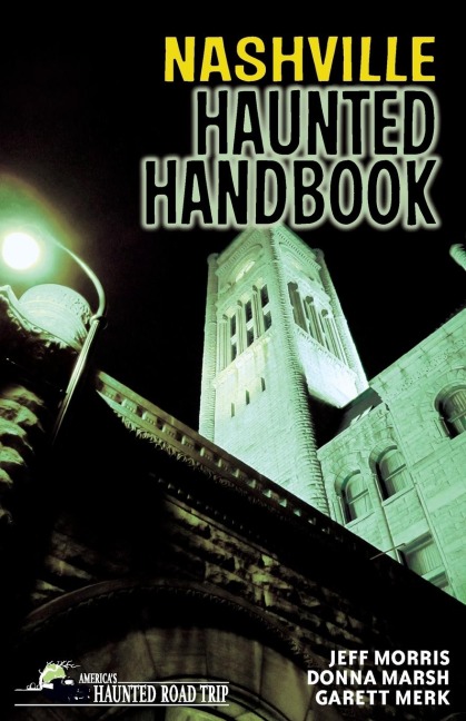 Nashville Haunted Handbook