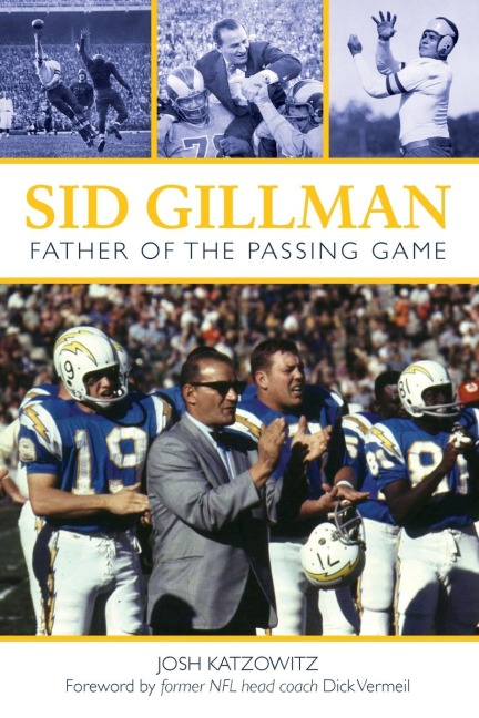 Sid Gillman: Father of the Passing Game