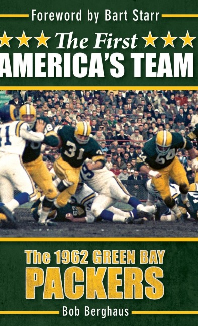 The First America's Team: The 1962 Green Bay Packers