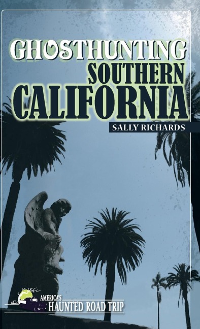 Ghosthunting Southern California