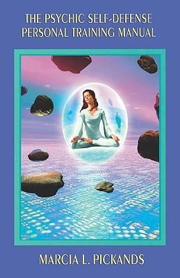 Psychic Self-Defense Personal Training Manual