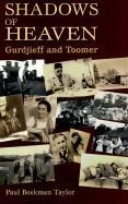 The Shadows of Heaven: Gurdjieff and Toomer