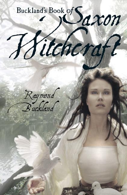 Bucklands Book of Saxon Witchcraft