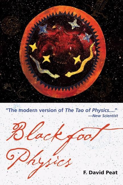 Blackfoot Physics: A Journey into the Native American Worldview