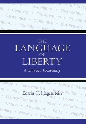 The Language of Liberty: A Citizens Vocabulary