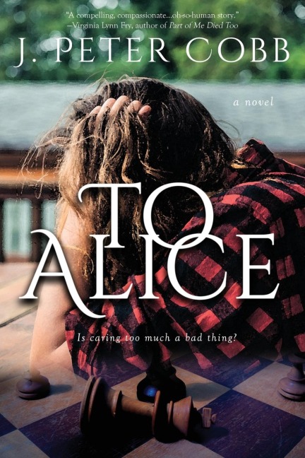 To Alice: A Novel