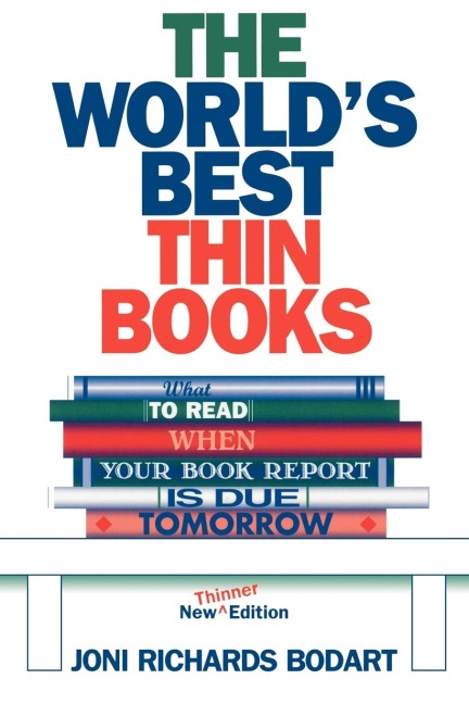 World's Best Thin Books, Revised: What to Read When Your Book Report is Due Tomorrow