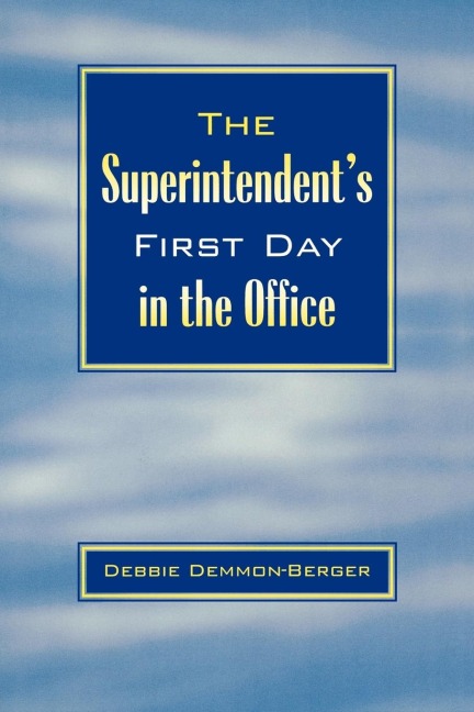 Superintendents First Day In the Office