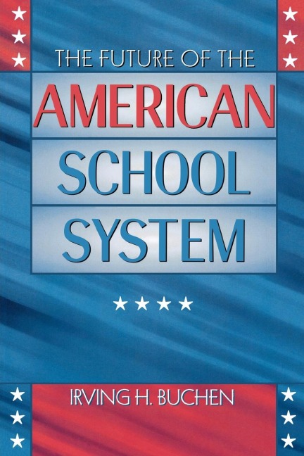 Future of the American School System