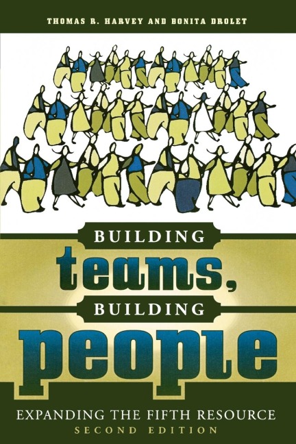 Building Teams, Building People: Expanding the Fifth Resource