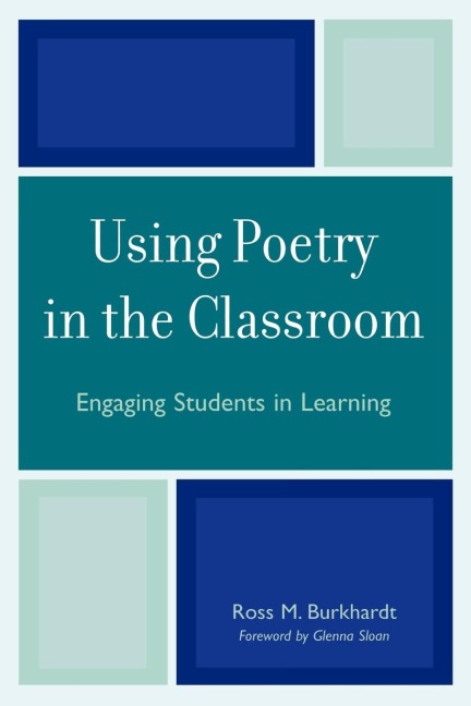Using Poetry in the Classroom: Engaging Students in Learning