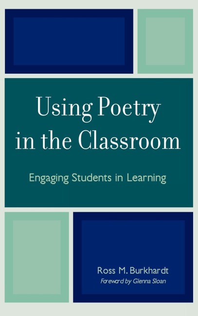 Using Poetry in the Classroom: Engaging Students in Learning