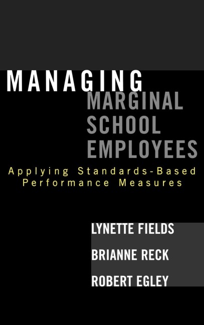 Managing Marginal School Employees: Applying Standards-Based Performance Measures