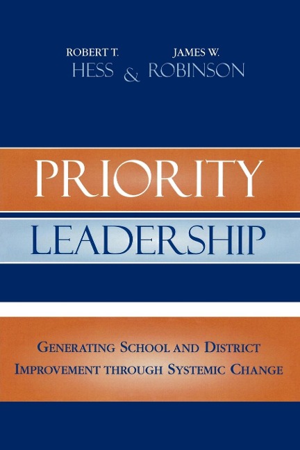 Priority Leadership: Generating School and District Improvement through Systemic Change