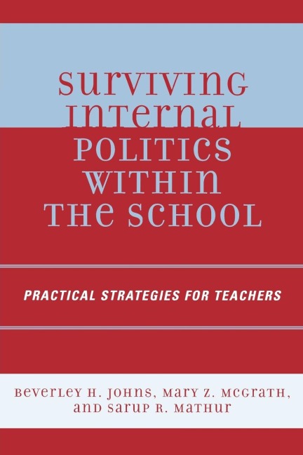 Surviving Internal Politics Within the School: Practical Strategies for Teachers