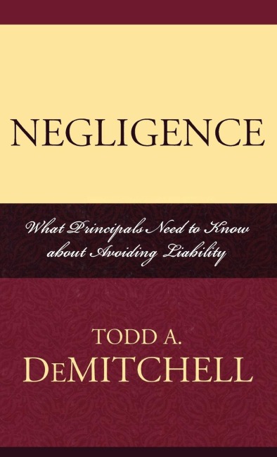 Negligence: What Principals Need to Know About Avoiding Liability