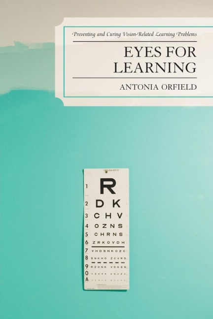 Eyes for Learning: Preventing and Curing Vision-Related Learning Problems