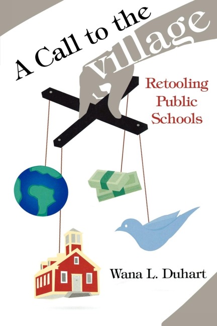 Call to the Village: Retooling Public Schools