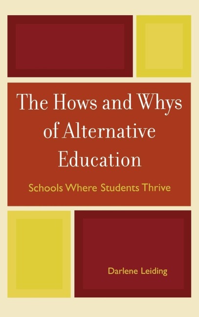 Hows and Whys of Alternative Education: Schools Where Students Thrive