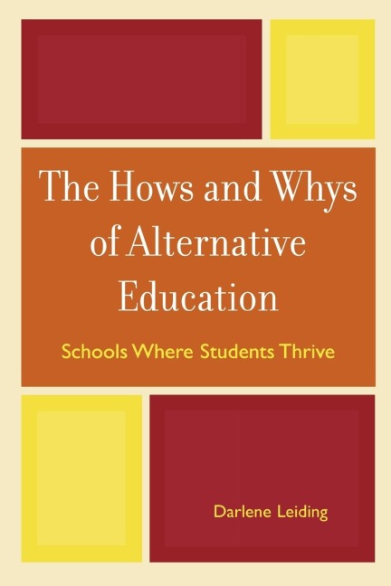 Hows and Whys of Alternative Education: Schools Where Students Thrive