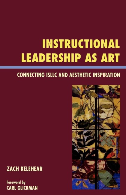 Instructional Leadership as Art: Connecting ISLLC and Aesthetic Inspiration