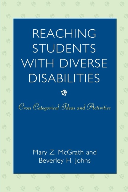 Reaching Students with Diverse Disabilities: Cross-Categorical Ideas and Activities