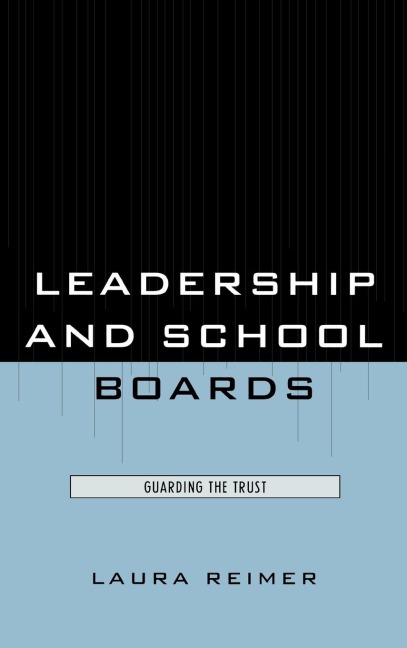 Leadership and School Boards: Guarding the Trust