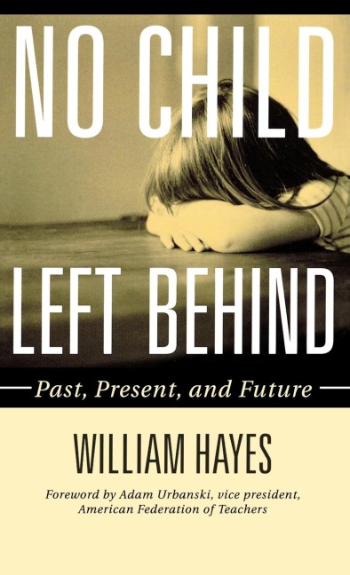 No Child Left Behind: Past, Present, and Future