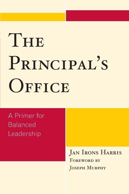 Principals Office: A Primer for Balanced Leadership