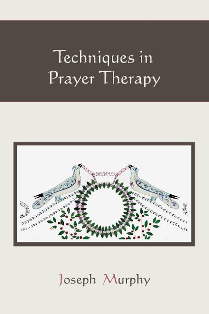 Techniques in Prayer Therapy