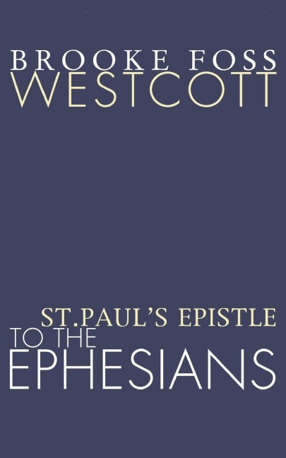 St. Pauls Epistle to the Ephesians