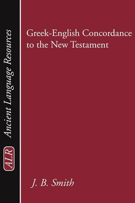 Greek-English Concordance to the New Testament