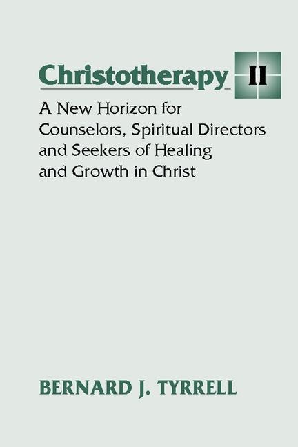 Christotherapy II: The Fasting and Feasting Heart
