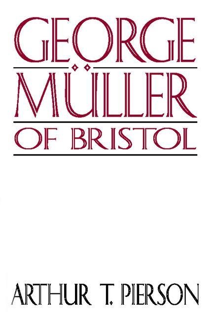 George Müller of Bristol
