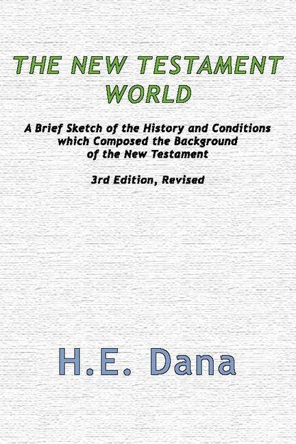 The New Testament World