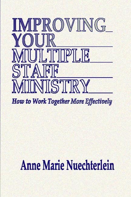 Improving Your Multiple Staff Ministry