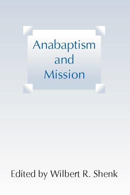 Anabaptism and Mission