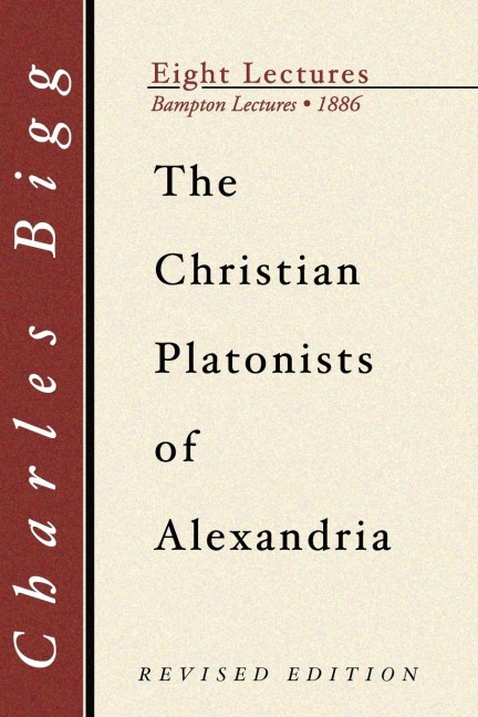The Christian Platonists of Alexandria, Second Edition