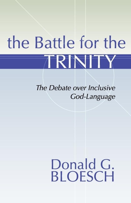 The Battle for the Trinity