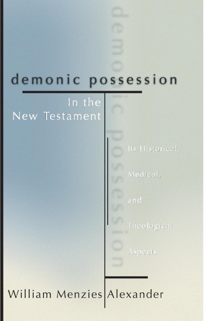 Demonic Possession in the New Testament