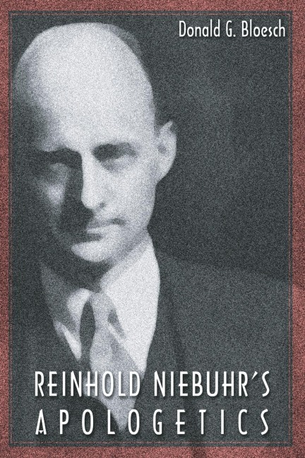 Reinhold Niebuhrs Apologetics