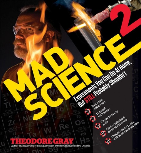 Mad Science 2: Experiments You Can Do At Home, But STILL Probably Shouldnt