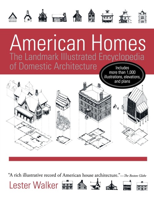 American Homes: The Landmark Illustrated Encyclopedia of Domestic Architecture